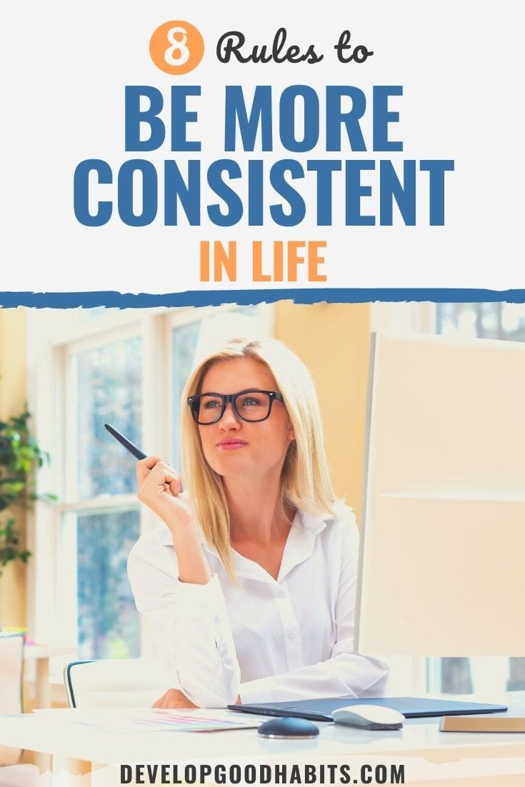 8 Rules to Be More Consistent in Life