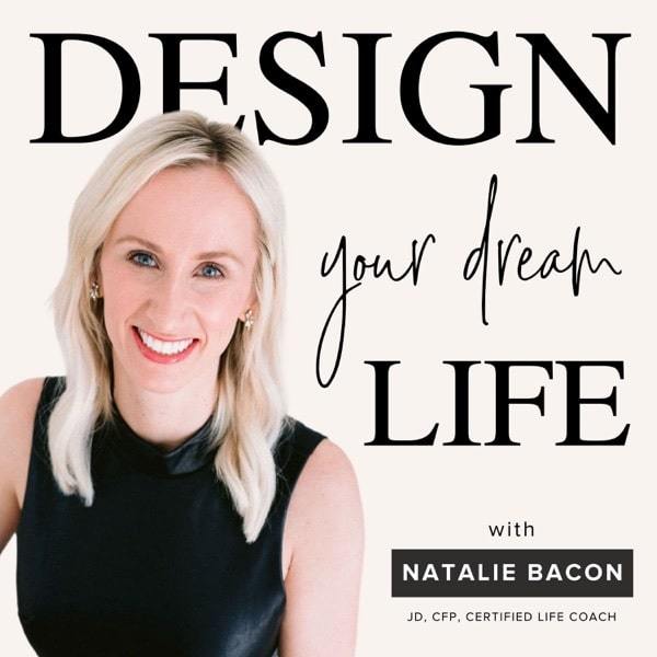 Design Your Dream Life with Natalie Bacon | best personal development podcasts | personal development podcasts | podcasts for self love