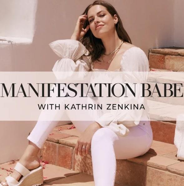 Manifestation Babe with Kathrin Zenkina | self improvement podcasts | best self improvement podcasts | self development podcasts