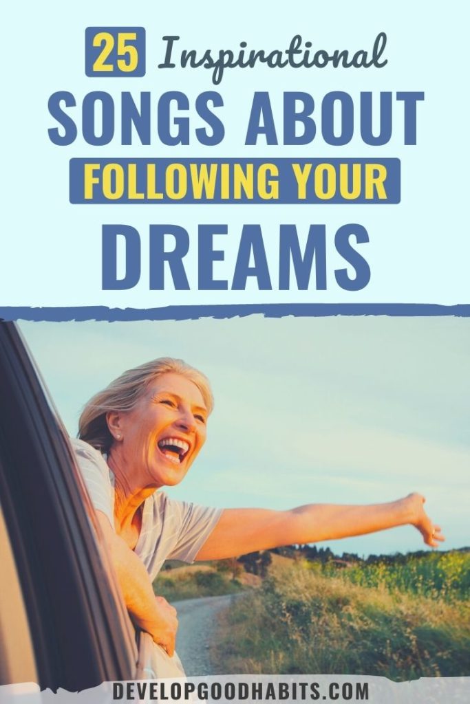 songs about dreams | rock songs about dreams | songs about following your dreams