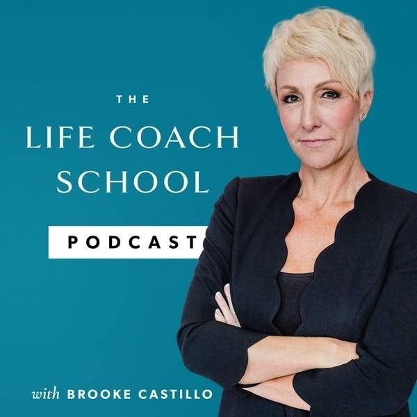 The Life Coach School with Brooke Castillo | womens personal development podcast | personal development podcasts 2020 | personal development podcasts spotify