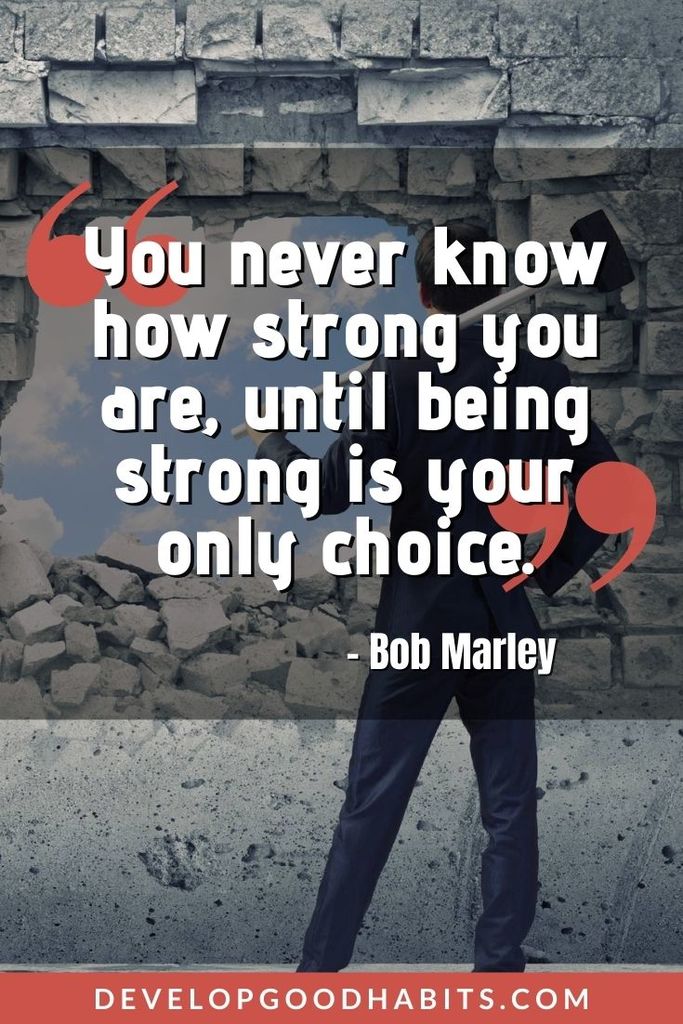 Warrior Quotes - “You never know how strong you are, until being strong is your only choice.” – Bob Marley | fearless warrior quotes | savage warrior quotes | warrior quotes inspirational #quotesoftheday #quotestoliveby #inspirationalquotes
