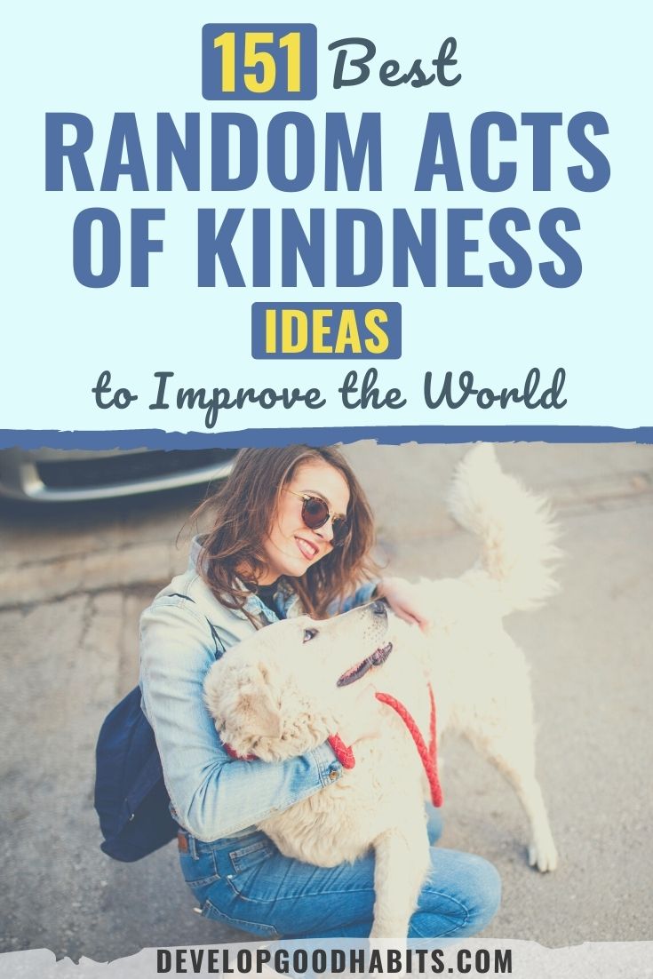 151 Best Random Acts of Kindness Ideas to Improve the World