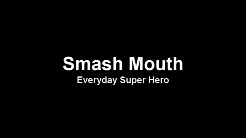 Everyday Superhero | Smash Mouth | hip hop songs about leadership