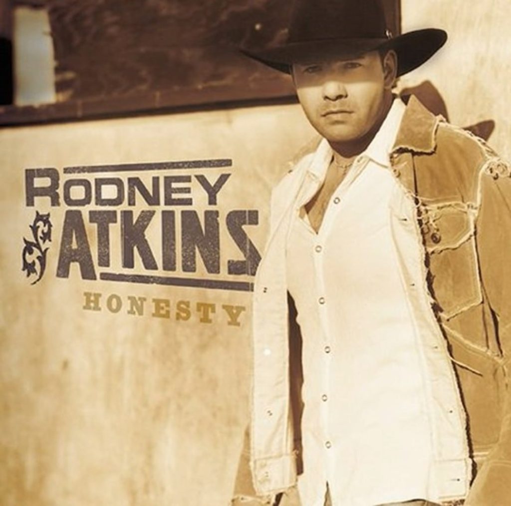 Honesty Write Me a List | Rodney Atkins | songs about honesty for couple