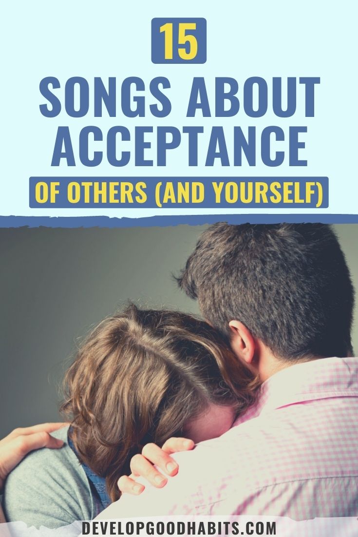 15 Songs About Acceptance of Others (and Yourself)