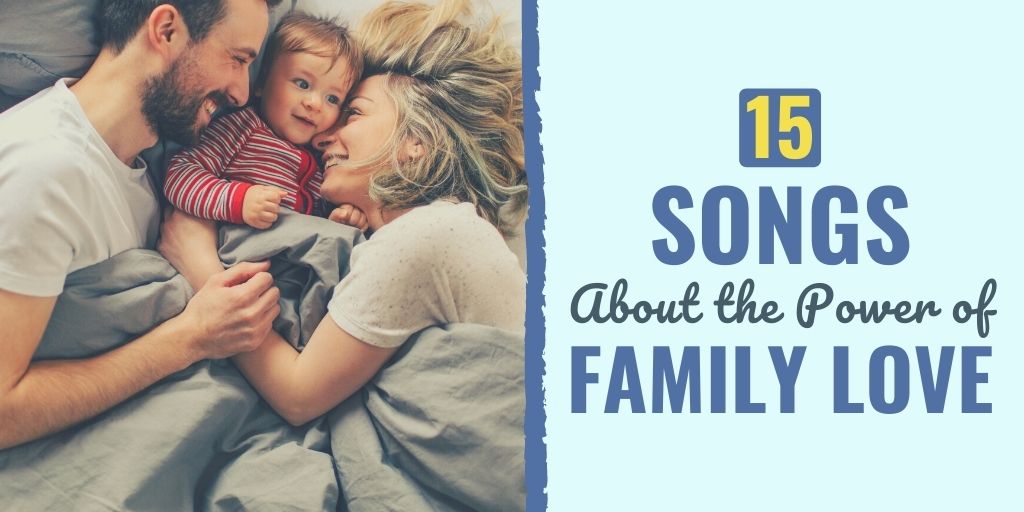 songs about family love | songs about family memories | songs about family and friends