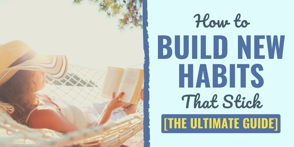 how to build new habits | strategies for developing habits | how to create lasting habits