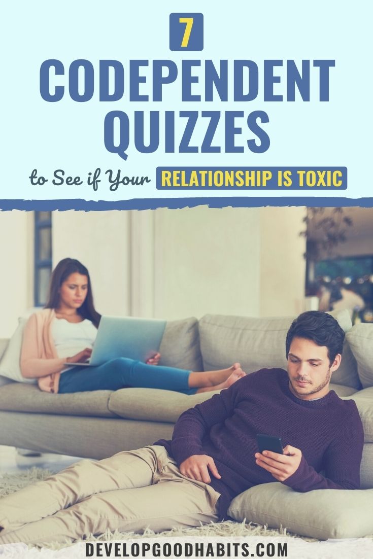 7 Codependent Quizzes to See if Your Relationship is Toxic
