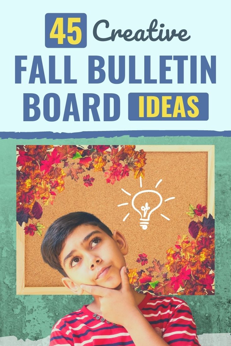 45 Creative Fall Bulletin Board Ideas for 2021