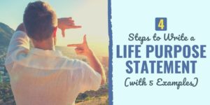 life purpose statement | life purpose statement examples | how to write a life purpose statement