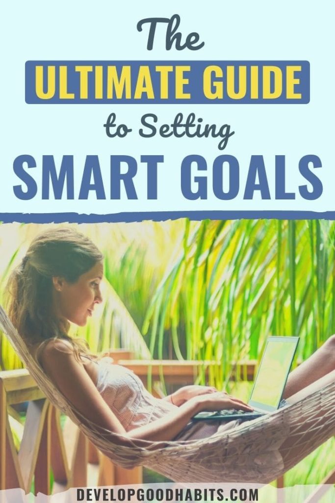 smart goals | how to write smart goals | setting your smart goals guide