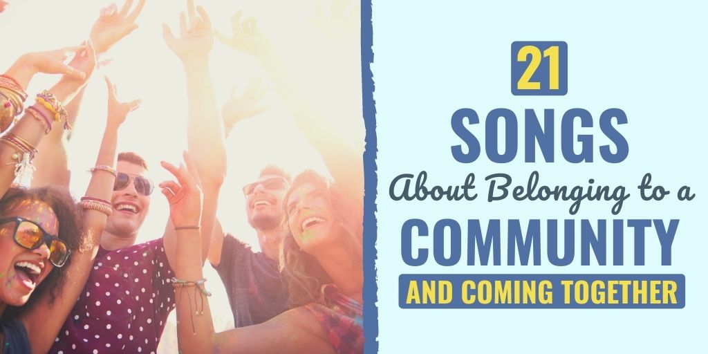 songs about community | songs about community coming together | songs about togetherness