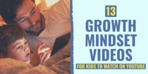 13 YouTube Videos That Teach Kids a Growth Mindset growth mindset videos | growth mindset videos for kids | growth mindset youtube videos