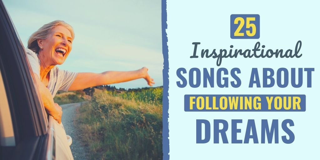 songs about dreams | rock songs about dreams | songs about following your dreams
