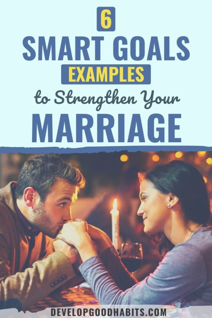 objectifs intelligents pour le mariage |  établissement d'objectifs de mariage |  objectifs intelligents pour les relations