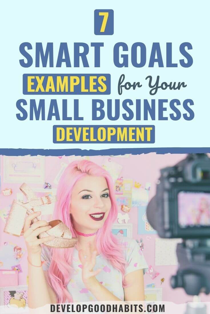 7 SMART Goals Examples for Your Small Business Development