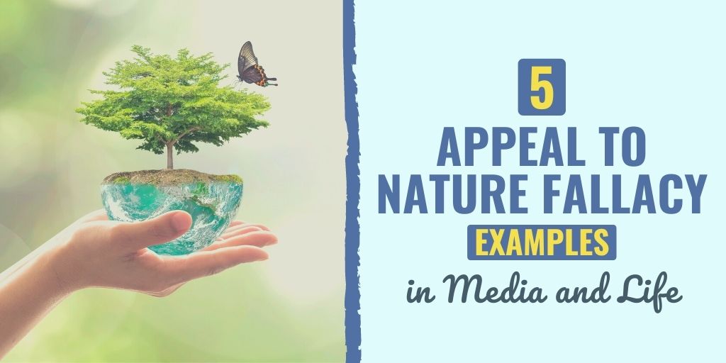 appeal to nature fallacy | appeal to nature fallacy example | appeal to nature fallacy examples in media