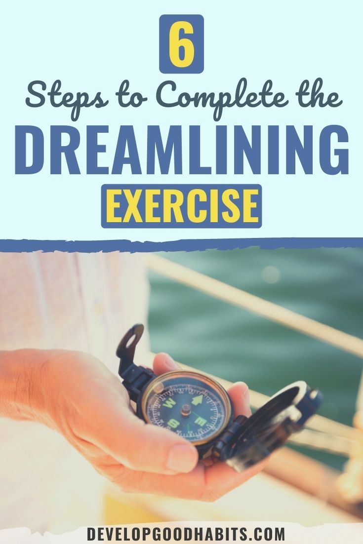 6 Steps to Complete the Dreamlining Exercise