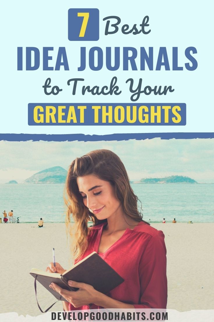 7 Best Idea Journals to Track Your Great Thoughts
