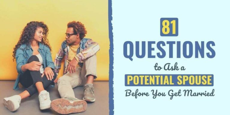 81 Questions to Ask a Potential Spouse Before You Get Married