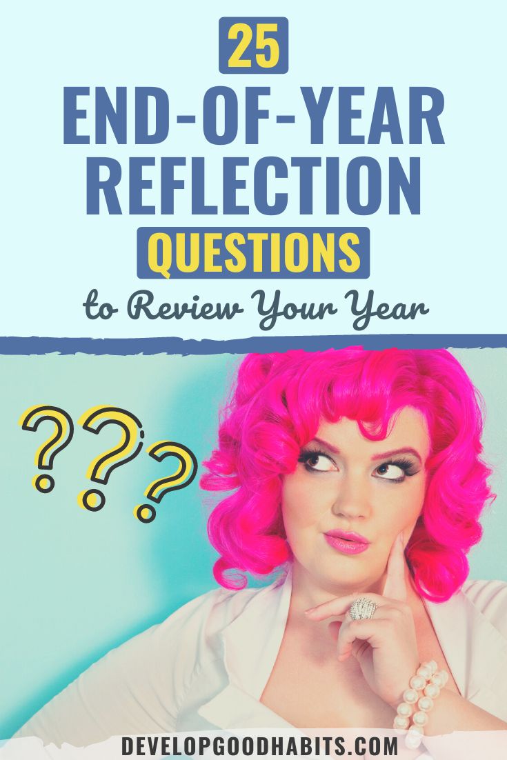 25 End of Year Reflection Questions to Review Your 2022 Year