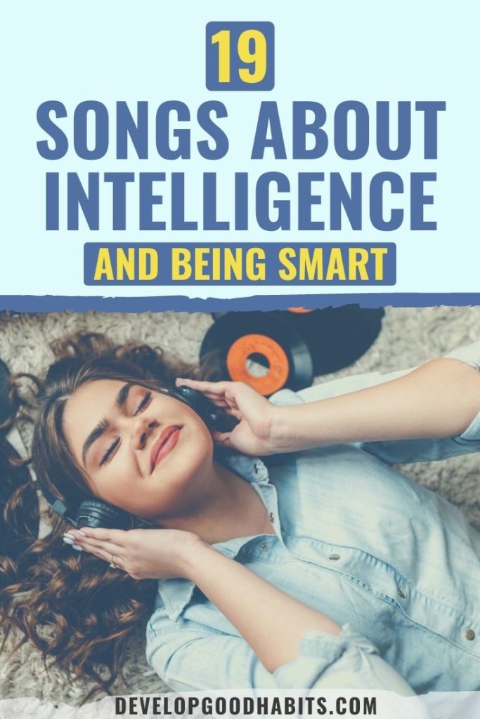 songs about intelligence | songs about knowledge and wisdom | songs about being a genius