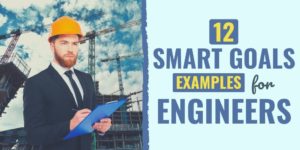 smart goals for engineers | engineering performance goals examples | smart goals for mechanical engineers