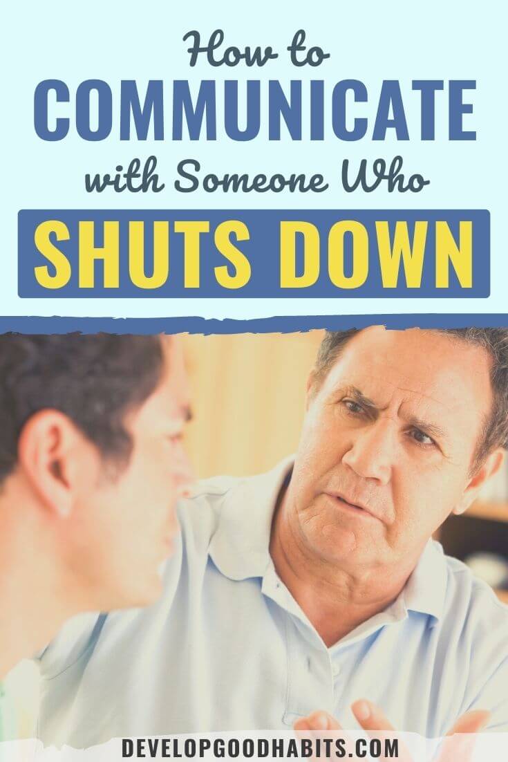 How to Communicate with Someone Who Shuts Down