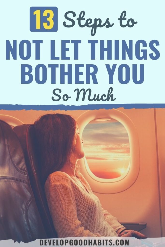 how to not let things bother you | how to not let things bother you in a relationship | how to not let things get to your head