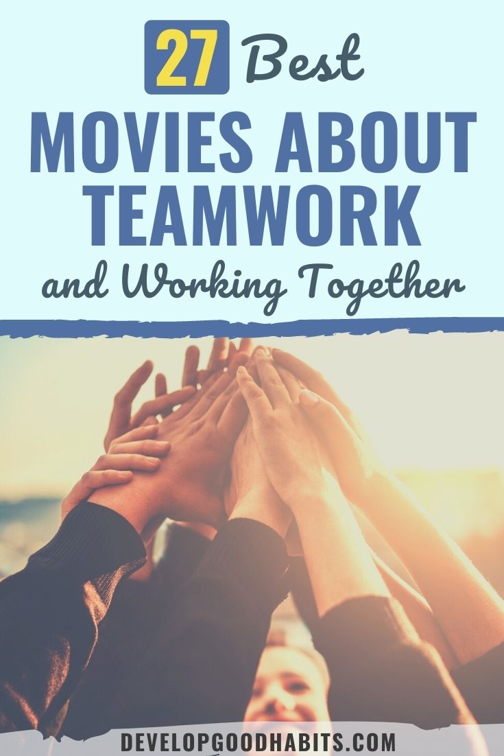27 Best Movies About Teamwork and Working Together