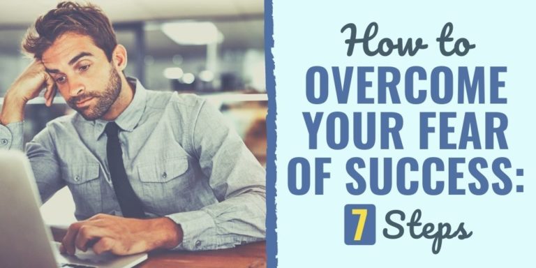 How to Overcome Your Fear of Success: 7 Steps | Develop Good Habits