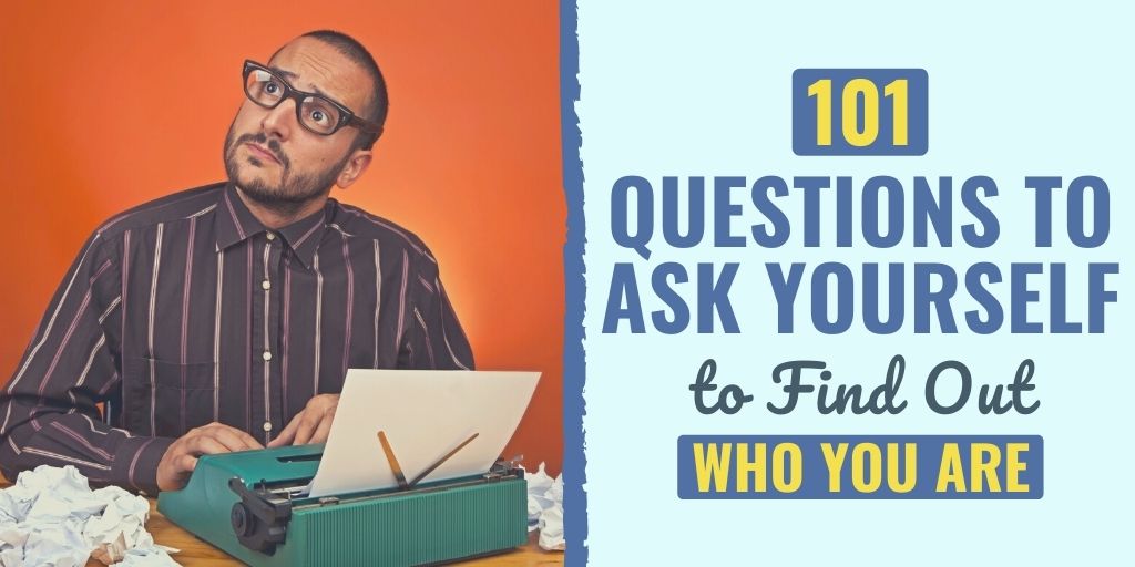 questions to ask yourself | deep questions ask yourself | questions to ask yourself to find out who you are