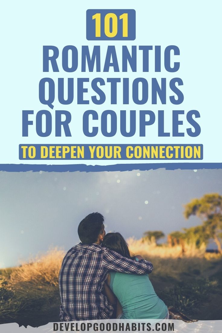101 Romantic Questions for Couples to Deepen Your Connection