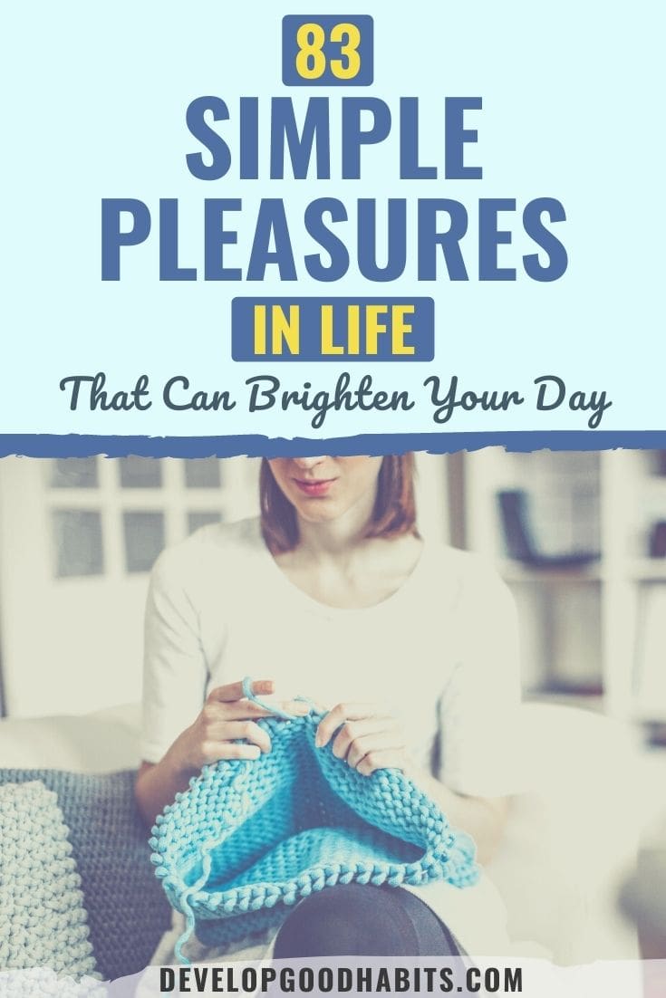 83 Simple Pleasures in Life That Can Brighten Your Day