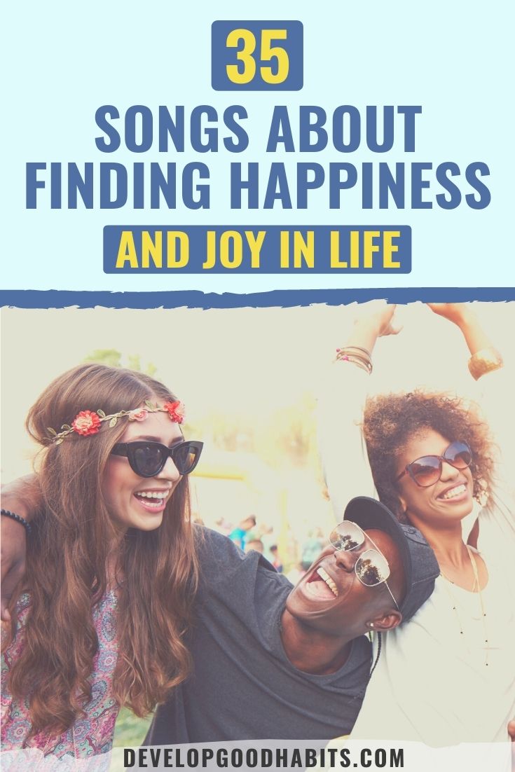 35 Songs About Finding Happiness and Joy in Life