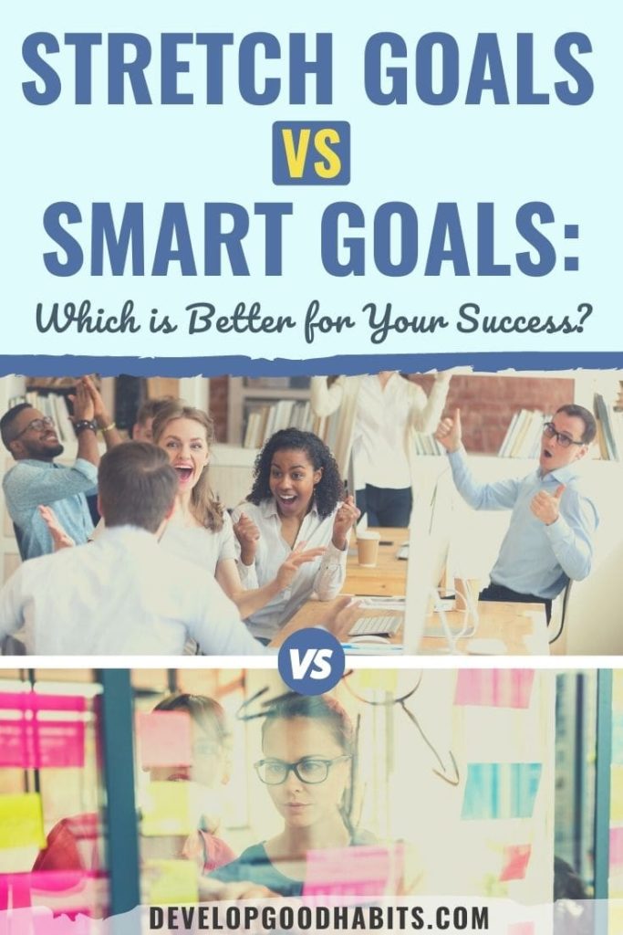 stretch goals vs smart goals | stretch goal vs target goal | examples of stretch goals for employees