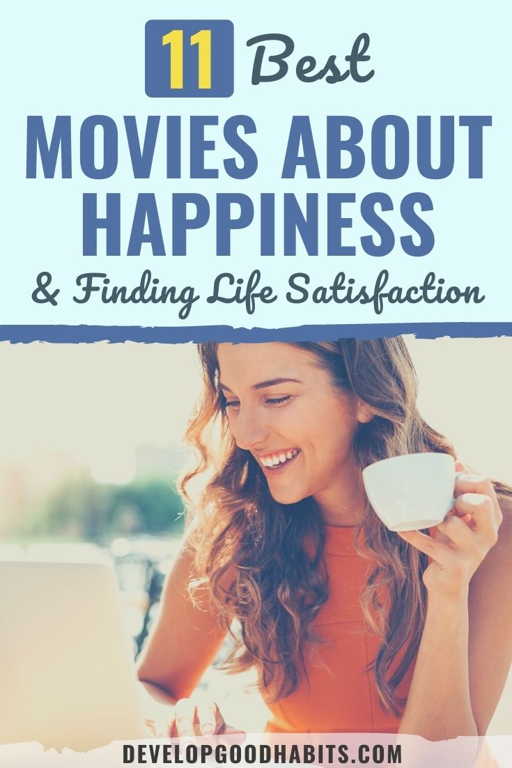 11 Best Movies About Happiness & Finding Life Satisfaction