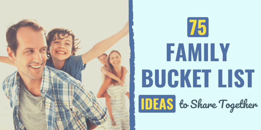 family bucket list | family bucket list ideas | family bucket list template