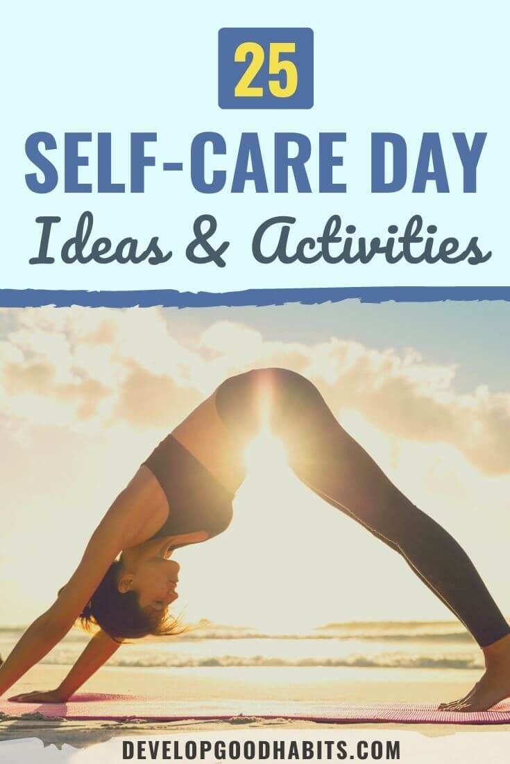 25 Self Care Day Ideas & Activities for 2023