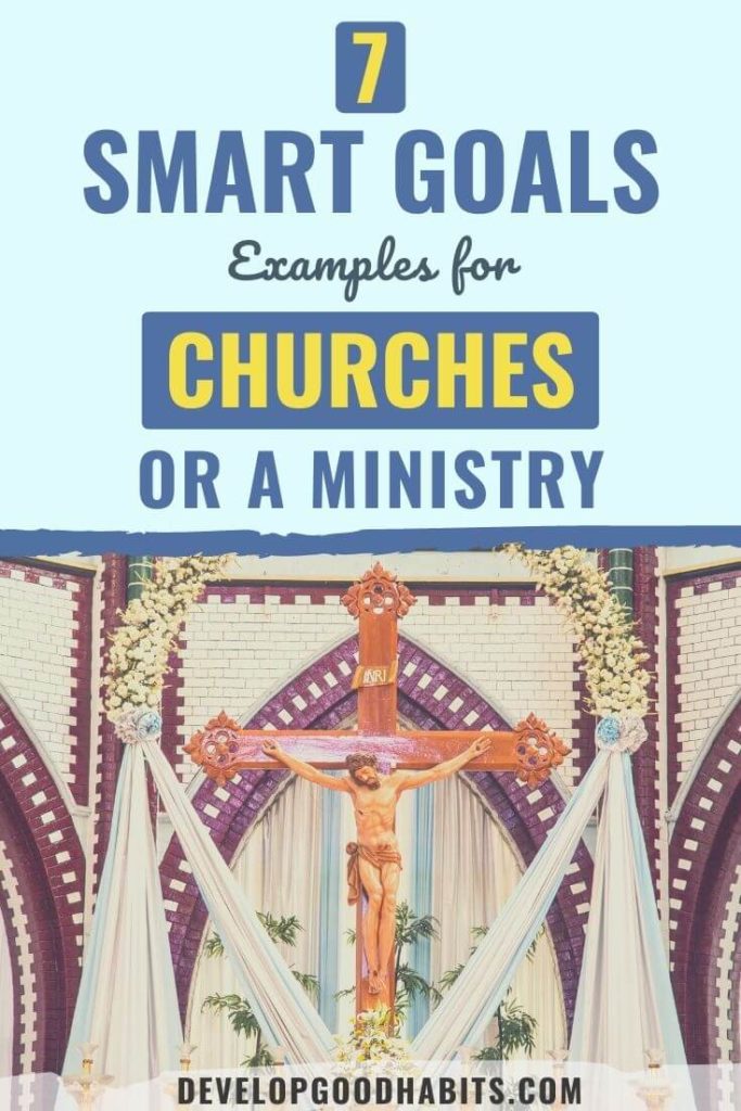 examples of smart goals for churches | ministry goals examples | church goals for 2021