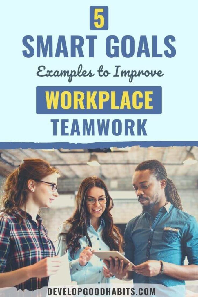 teamwork smart goals examples | teamwork goals examples | professional smart goal examples