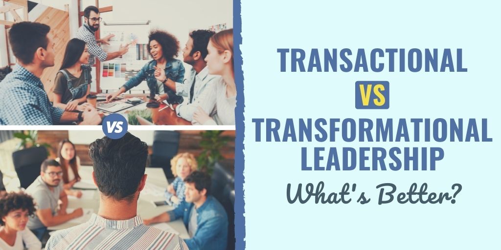 transactional vs transformational leadership | difference between transactional and transformational leadership | transactional and transformational leadership examples