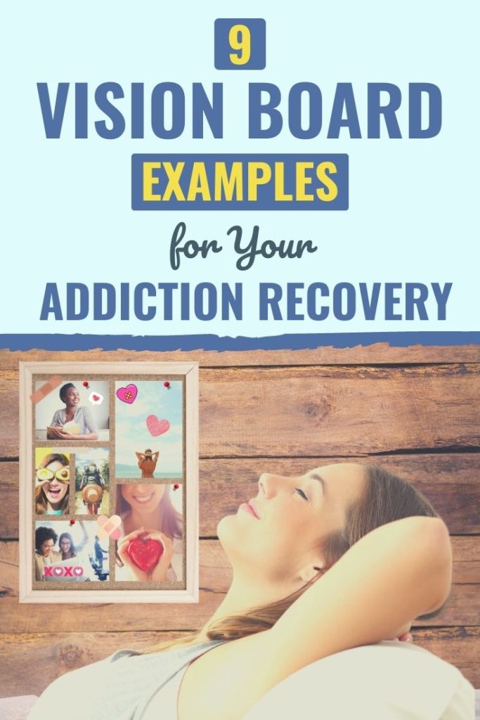 addiction recovery vision board |  how to create a recovery vision board |  what should you put on your vision board