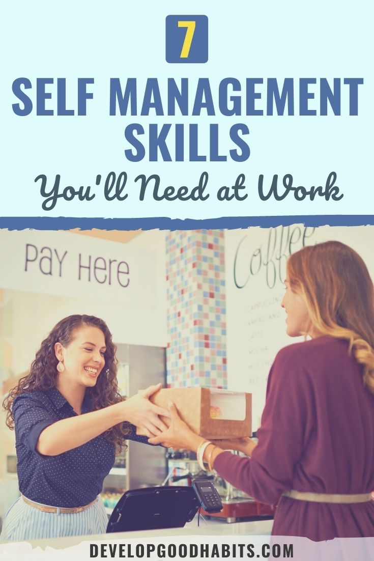 7 Self Management Skills You'll Need at Work in 2022