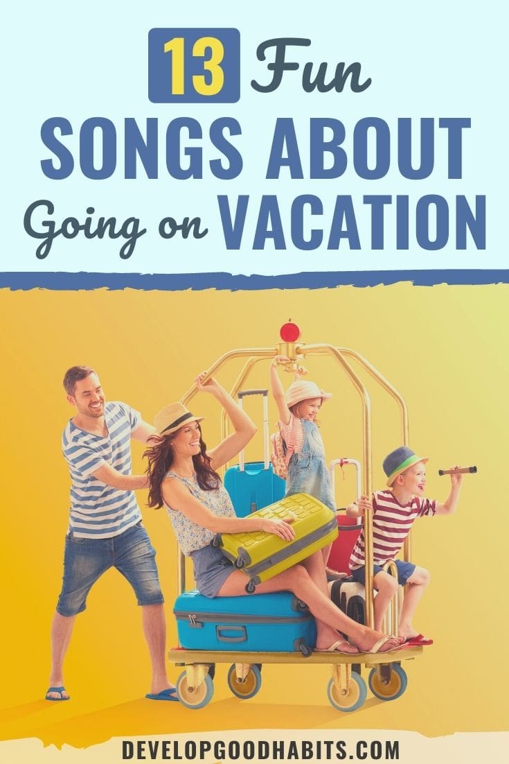 13 забавни песни за отиване на почивка
