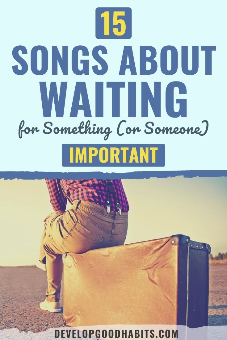 15 Songs About Waiting for Something (or Someone) Important