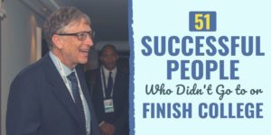 successful people who didn't go to college | successful entrepreneurs who didnt go to college | successful college dropouts