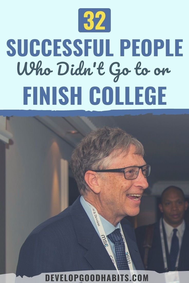 32 Successful People Who Didn't Go to or Finish College