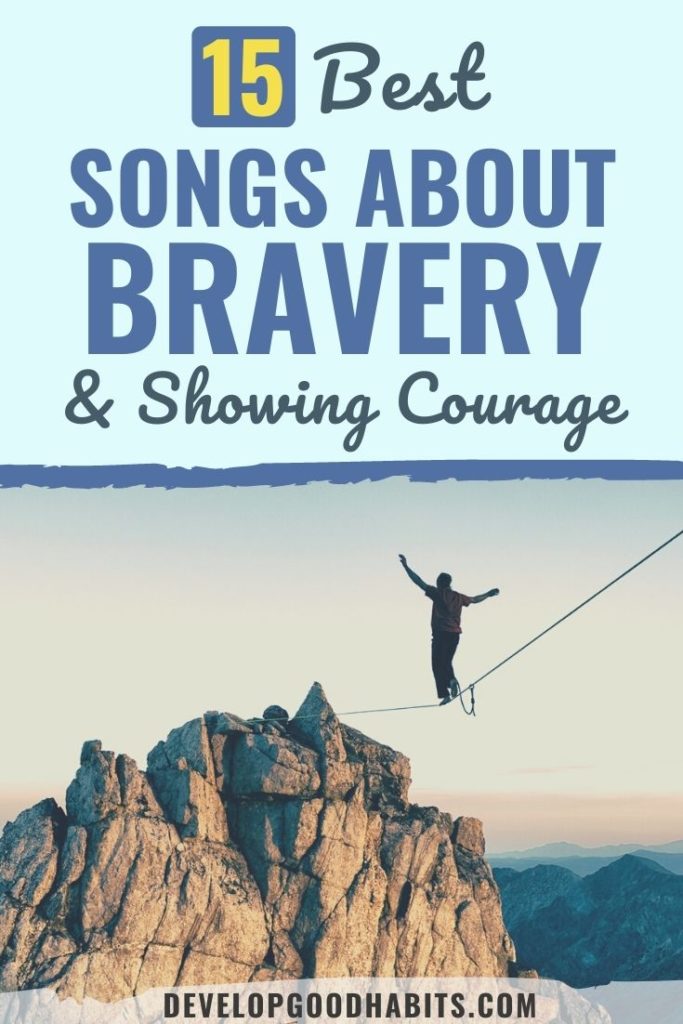songs about bravery | pop songs about bravery | rock songs about bravery